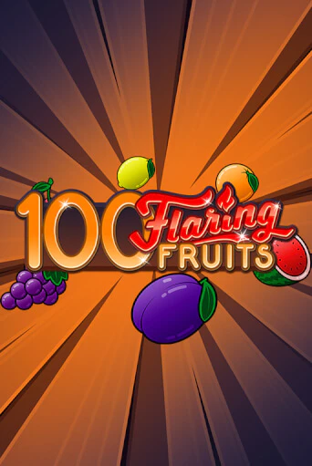 Играть в слот 100 Flaring Fruits бесплатно онлайн | Azino Mobile