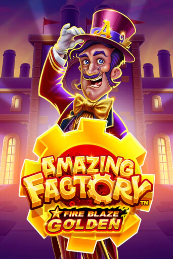 Играть в слот Fire Blaze Golden: Amazing Factory бесплатно онлайн | Azino Mobile