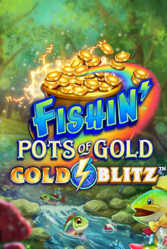 Играть в слот Fishin' Pots of Gold™: Gold Blitz™ бесплатно онлайн | Azino Mobile