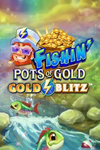 Играть в слот Fishin' Pots of Gold™: Gold Blitz™ бесплатно онлайн | Azino Mobile