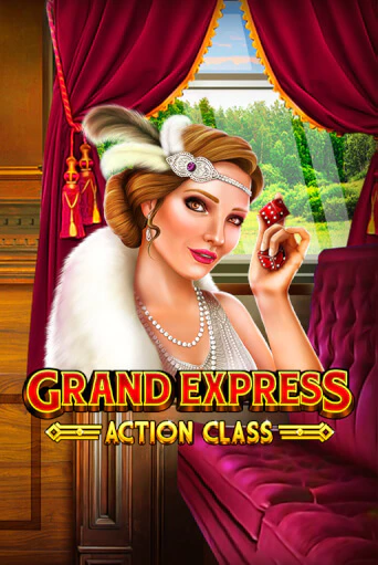 Играть в слот Grand Express Action Class бесплатно онлайн | Azino Mobile