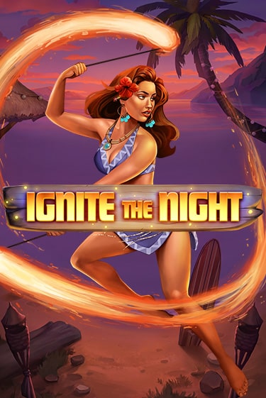 Играть в слот Ignite the Night бесплатно онлайн | Azino Mobile