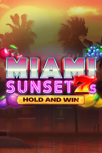 Играть в слот Miami Sunset 7s Hold and Win бесплатно онлайн | Azino Mobile