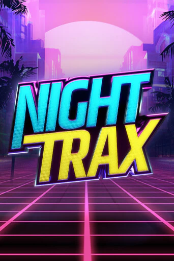 Играть в слот Night Trax бесплатно онлайн | Azino Mobile