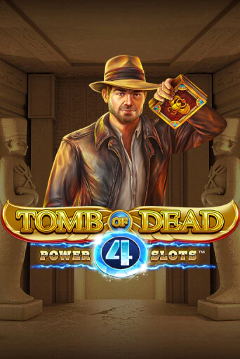 Играть в слот Tomb of Dead: Power 4 slots бесплатно онлайн | Azino Mobile