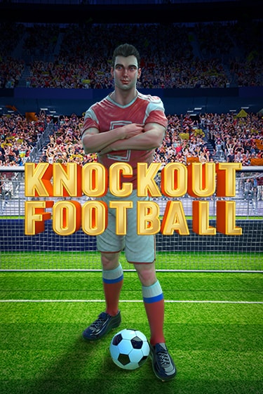 Играть в слот Knockout Football бесплатно онлайн | Azino Mobile